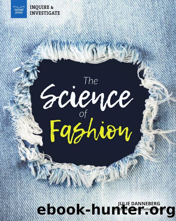 The Science of Fashion by Julie Danneberg;