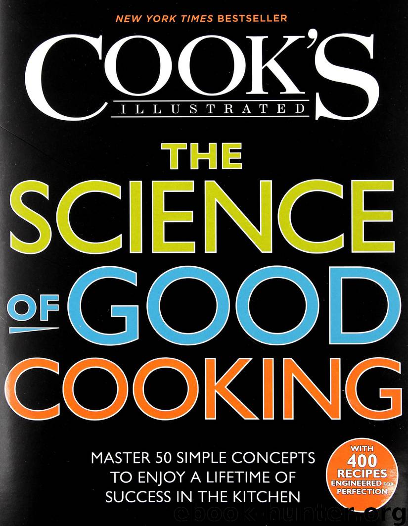 The Science of Good Cooking: Master 50 Simple Concepts to Enjoy a Lifetime of Success in the Kitchen by America's Test Kitchen