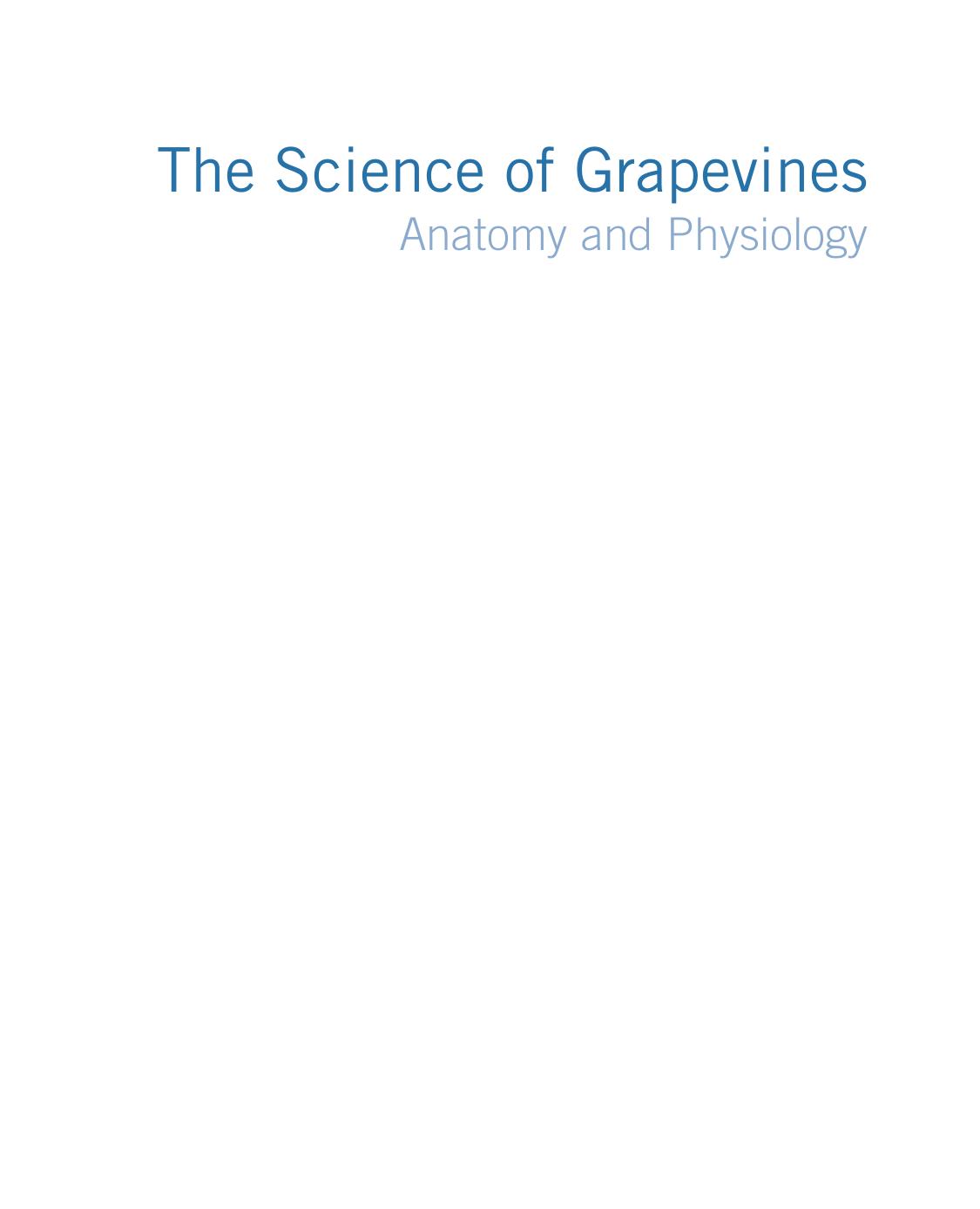The Science of Grapevines, Second Edition: Anatomy and Physiology by Markus Keller