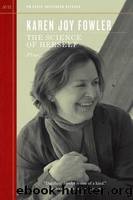 The Science of Herself by Fowler Karen Joy