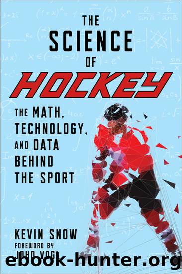 The Science of Hockey by Kevin Snow