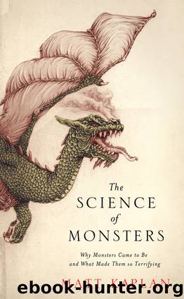 The Science of Monsters by Matt Kaplan