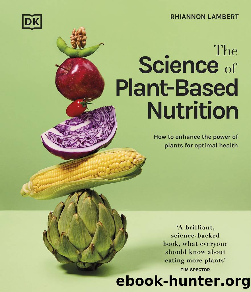 The Science of Plant-based Nutrition by Rhiannon Lambert