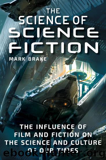 The Science of Science Fiction by Mark Brake
