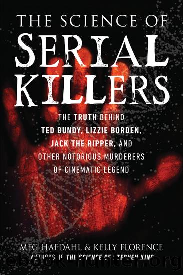 The Science of Serial Killers by Meg Hafdahl