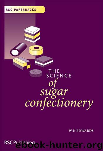 The Science of Sugar Confectionery (RSC Paperbacks Book 23) by Edwards William P