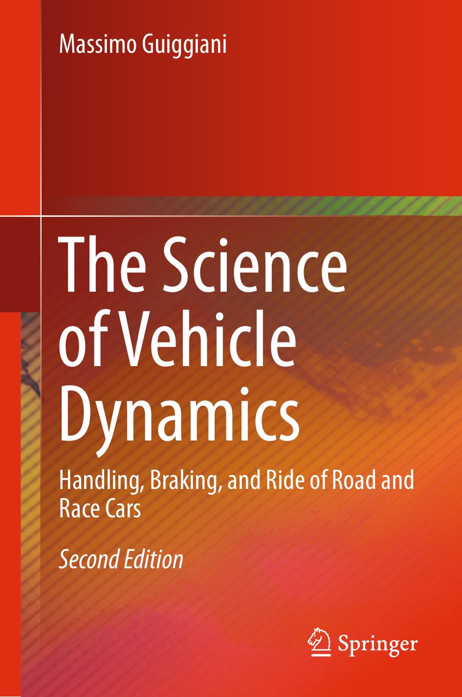 The Science of Vehicle Dynamics by Massimo Guiggiani