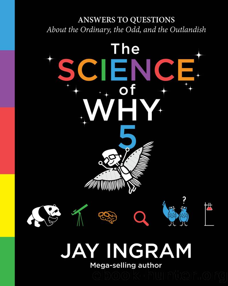 The Science of Why, Volume 5 by Jay Ingram