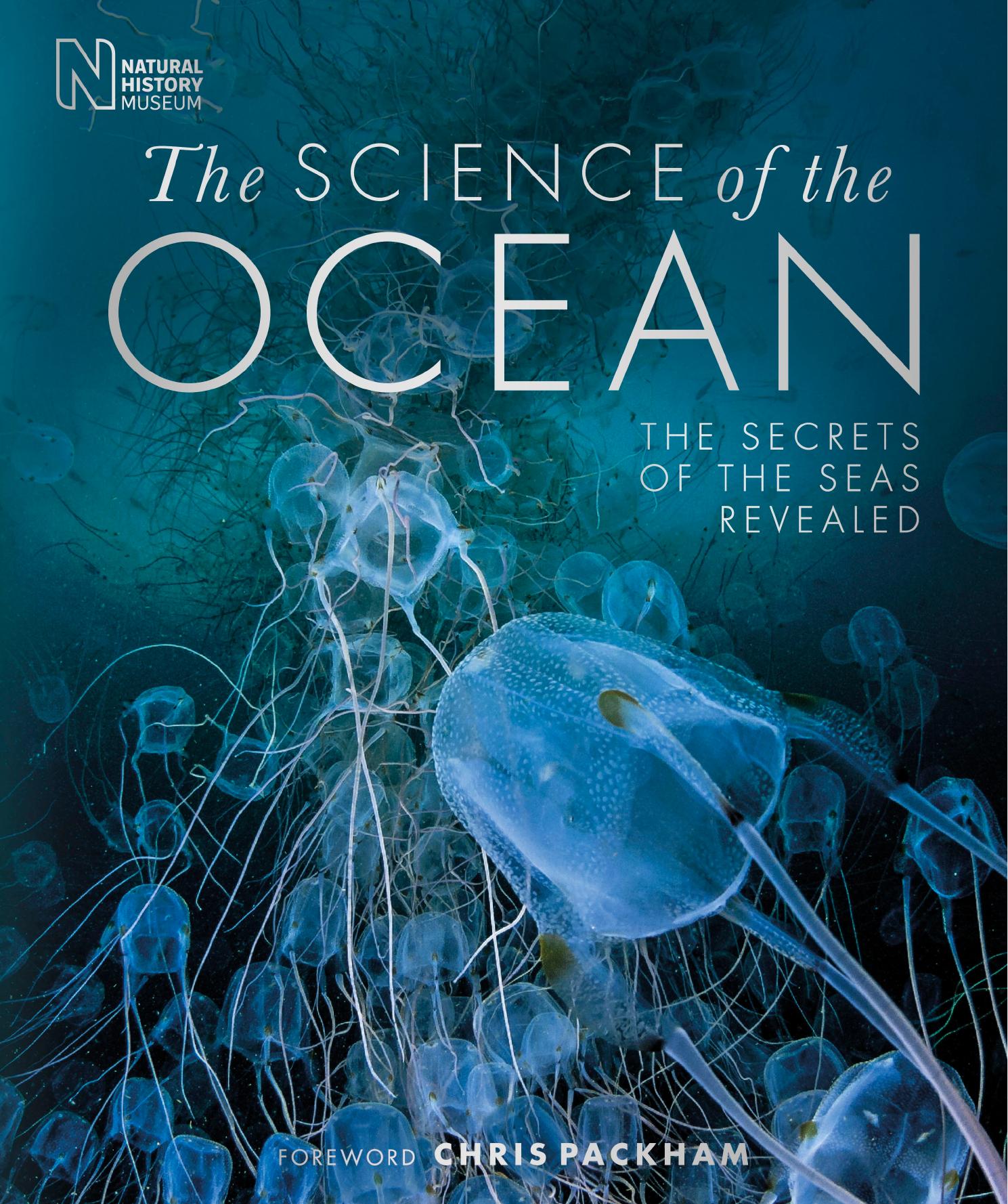 The Science of the Ocean: The Secrets of the Seas Revealed by Dorling Kindersley