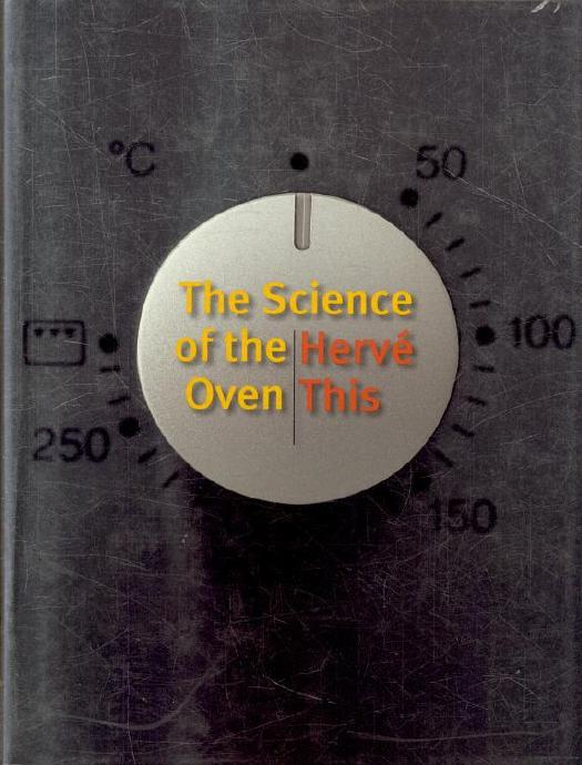 The Science of the Oven by Hervé This