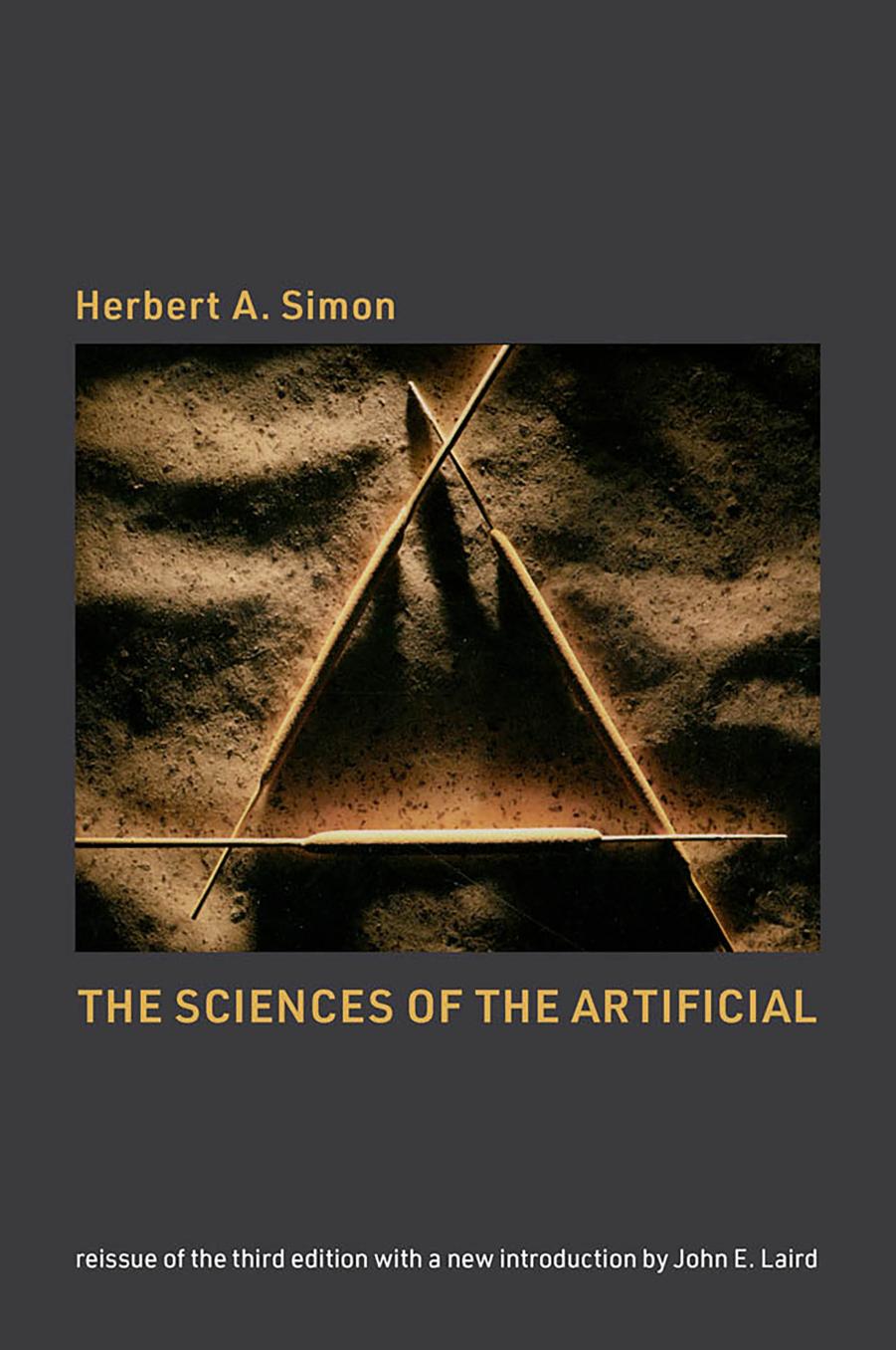 The Sciences of the Artificial by Herbert A. Simon