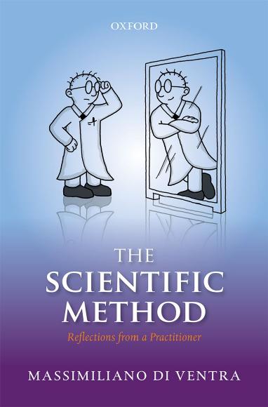 The Scientific Method: Reflections from a Practitioner by Massimiliano Di Ventra