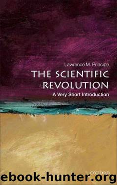 The Scientific Revolution: A Very Short Introduction (Very Short Introductions) by Principe Lawrence M