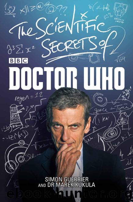 The Scientific Secrets of Doctor Who by Guerrier Simon & Kukula Marek