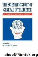 The Scientific Study of General Intelligence-Tribute to Arthur R. Jensen by Helmuth Nyborg