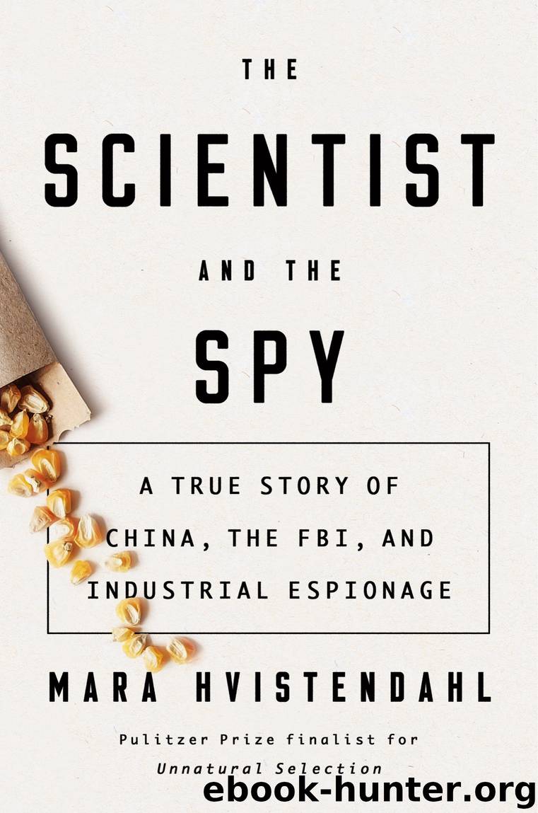 The Scientist and the Spy by Mara Hvistendahl