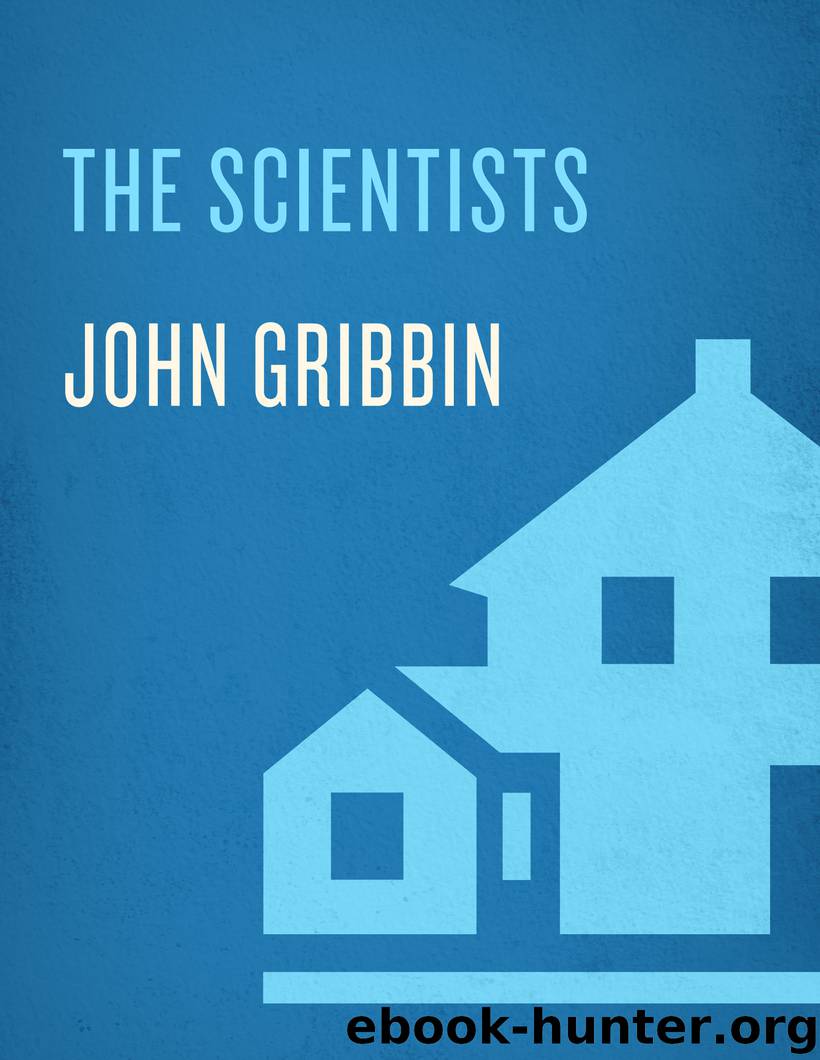The Scientists by John Gribbin & Adam Hook