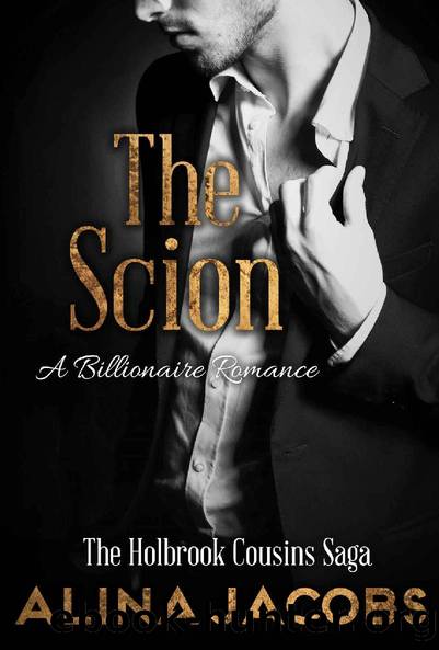 The Scion_A Billionaire Romance by Alina Jacobs
