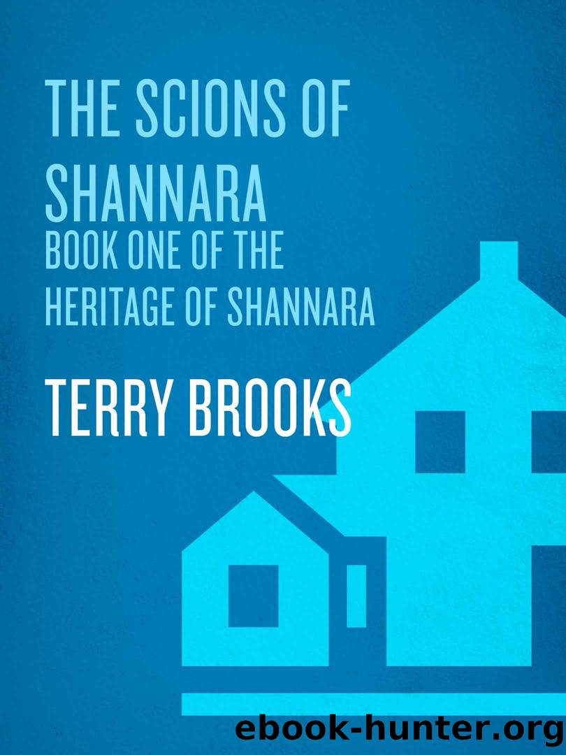 The Scions of Shannara (The Heritage of Shannara Book 1) by Terry Brooks