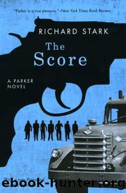 The Score (Parker Novels) by Richard Stark & John Banville