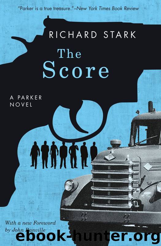 The Score (Parker) by Richard Stark & John Banville