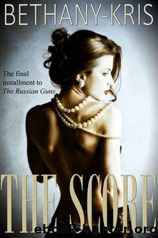 The Score by Bethany-Kris