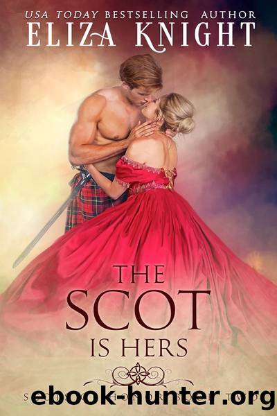The Scot is Hers by Eliza Knight