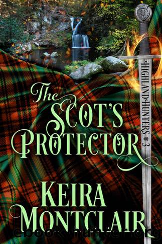 The Scot's Protector (Highland Hunters Book 3) by Keira Montclair