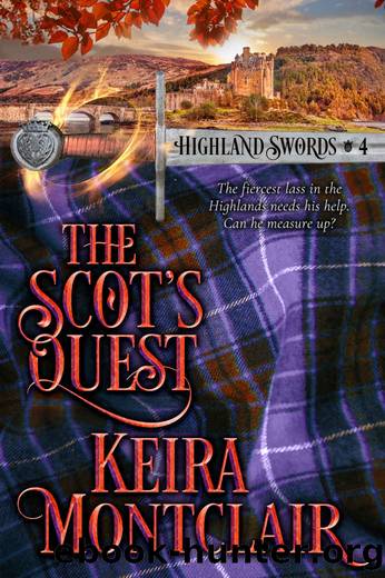 The Scot's Quest (Highland Swords Book 4) by Keira Montclair