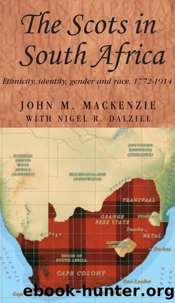 The Scots in South Africa by John M. MacKenzie