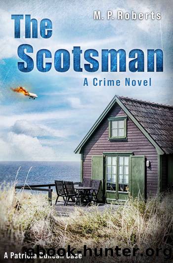 The Scotsman: A Patricia Duncan crime novel by M. P. Roberts