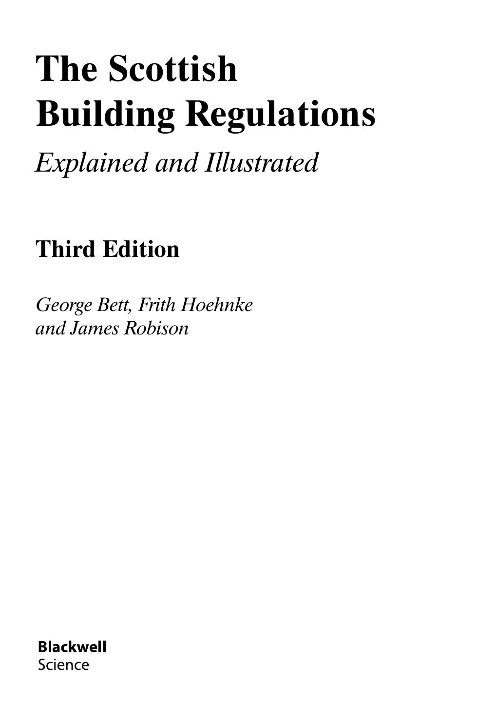 The Scottish Building Regulations: Explained and Illustrated by George Bett Frith Hoehnke James Robison