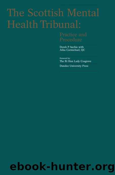 The Scottish Mental Health Tribunal : Practice and Procedure by Derek Auchie; Ailsa Carmichael