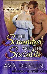 The Scoundrel and the Socialite by Ava Devlin