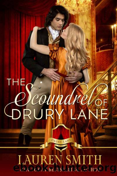 The Scoundrel of Drury Lane (The Scandals and Scoundrels of Drury Lane Book 7) by Lauren Smith & Drury Lane
