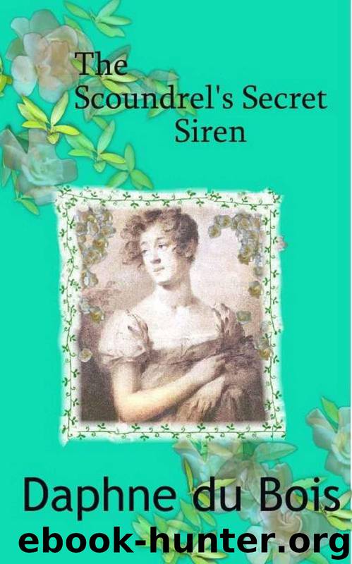 The Scoundrel's Secret Siren by du Bois Daphne