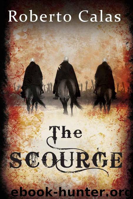 The Scourge (The Scourge, Book 1) by Calas Roberto