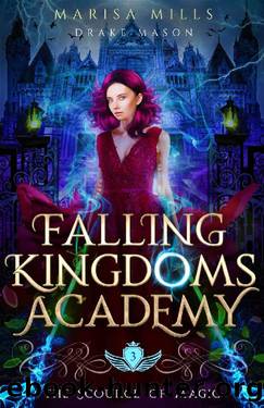 The Scourge of Magic: Assassins & Kings: An Epic Fantasy Adventure (Academy of Falling Kingdoms Book 3) by Marisa Mills & Drake Mason
