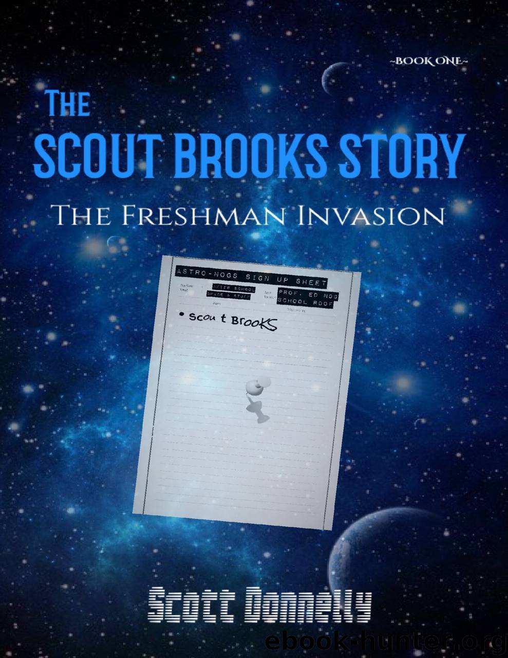 The Scout Brooks Story: The Freshman Invasion by Scott Donnelly