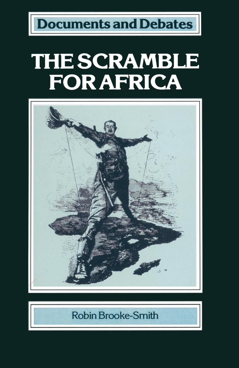 The Scramble for Africa by Robin Brooke-Smith B.A. M.Sc. (auth.)
