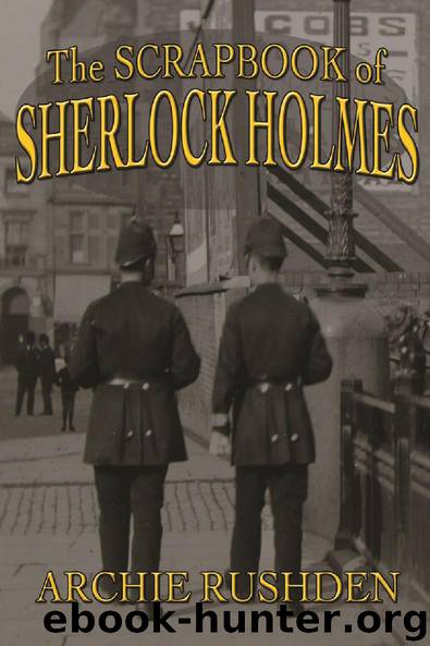 The Scrapbook of Sherlock Holmes by Archie Rushden