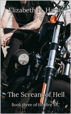 The Scream of Hell (Hellfire MC Book 3) by Elizabeth N. Harris
