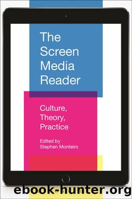 The Screen Media Reader by Stephen Monteiro