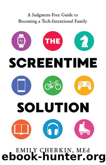 The Screentime Solution by Emily Cherkin