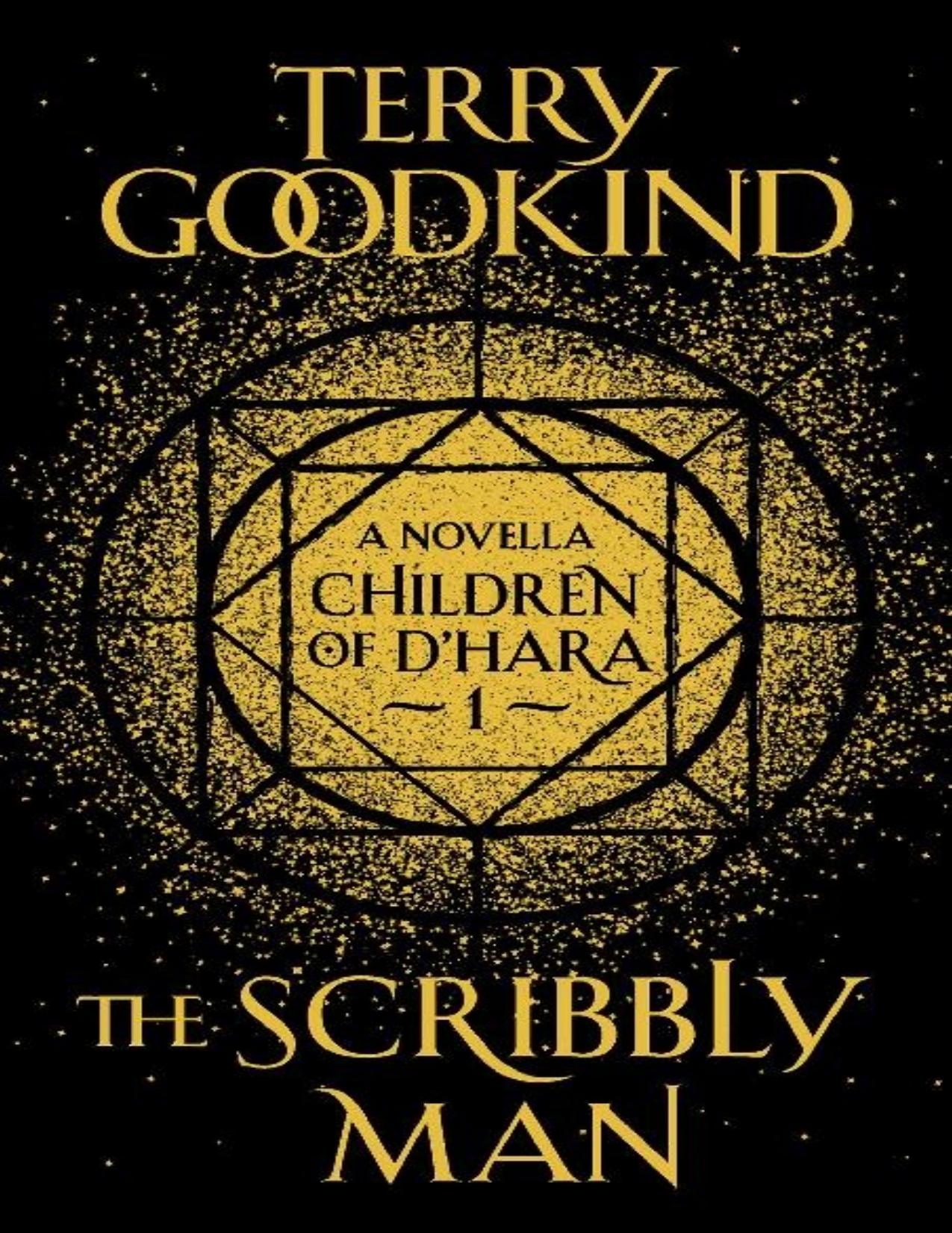 The Scribbly Man (Children of D'Hara #1) by Terry Goodkind