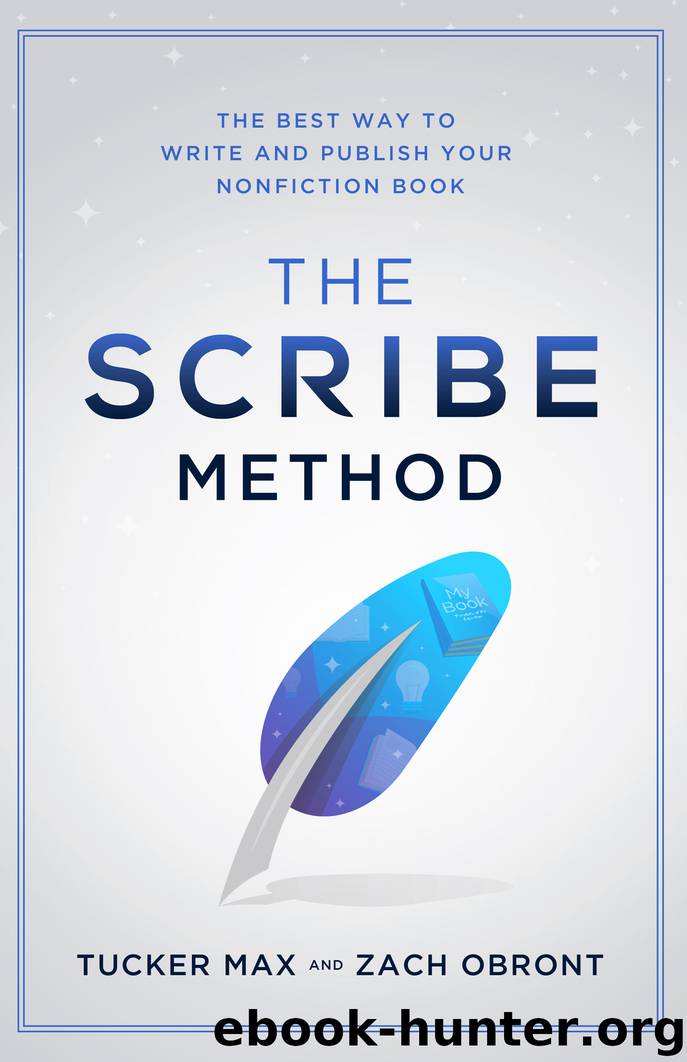 The Scribe Method by Tucker Max