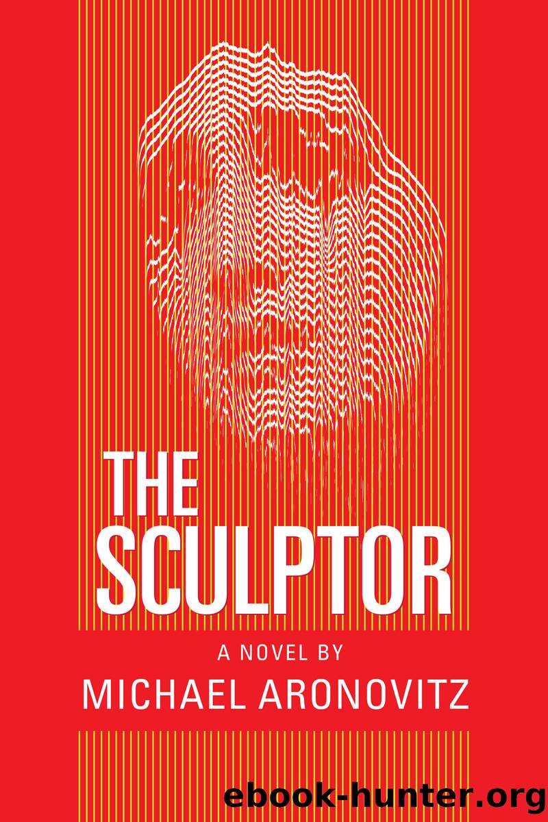 The Sculptor by Michael Aronovitz