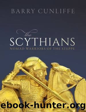 The Scythians by Barry Cunliffe