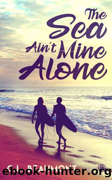 The Sea Ain't Mine Alone by C. L. Beaumont