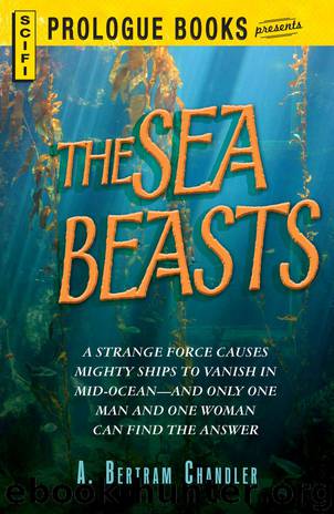 The Sea Beasts by A Bertram Chandler
